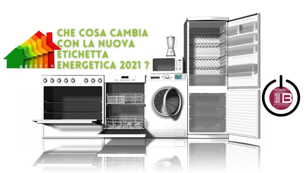 cosa cambia con la nuova etichetta energetica